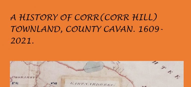 Corr Townland 1609-2021 by Billy Saunderson