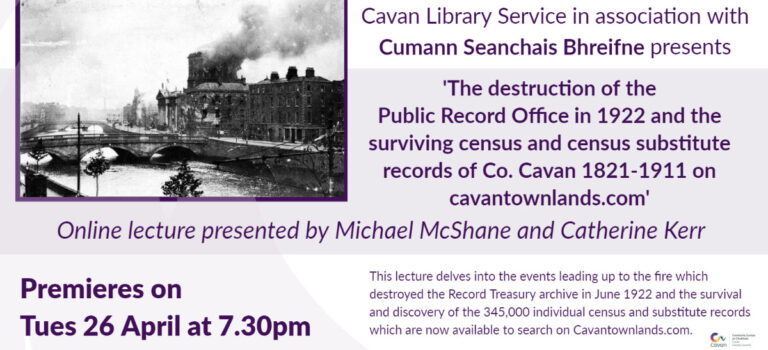 View the online lecture which covers the surviving Cavan census records